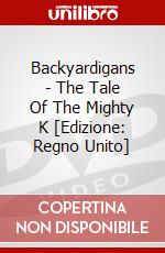 Backyardigans - The Tale Of The Mighty K [Edizione: Regno Unito] dvd