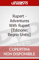 Rupert - Adventures With Rupert [Edizione: Regno Unito] dvd