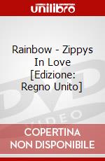 Rainbow - Zippys In Love [Edizione: Regno Unito] dvd