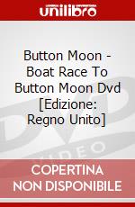Button Moon - Boat Race To Button Moon Dvd [Edizione: Regno Unito] dvd