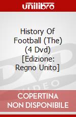 History Of Football (The) (4 Dvd) [Edizione: Regno Unito] dvd