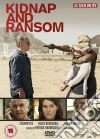 Kidnap And Ransom [Edizione: Regno Unito] film in dvd di Network