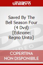 Saved By The Bell Season Four (4 Dvd) [Edizione: Regno Unito] dvd