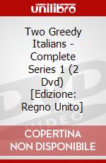 Two Greedy Italians - Complete Series 1 (2 Dvd) [Edizione: Regno Unito] dvd
