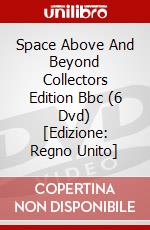 Space  Above And Beyond  Collectors Edition Bbc (6 Dvd) [Edizione: Regno Unito] dvd