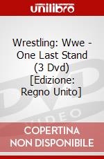 Wrestling: Wwe - One Last Stand (3 Dvd) [Edizione: Regno Unito] dvd