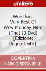 Wrestling: Very Best Of Wcw Monday Nitro (The) (3 Dvd) [Edizione: Regno Unito] dvd