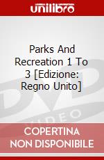 Parks And Recreation 1 To 3 [Edizione: Regno Unito] dvd