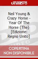 Neil Young & Crazy Horse - Year Of The Horse (The) [Edizione: Regno Unito] dvd