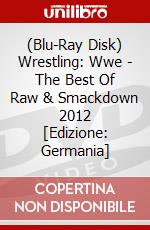 (Blu-Ray Disk) Wrestling: Wwe - The Best Of Raw & Smackdown 2012 [Edizione: Germania] brd