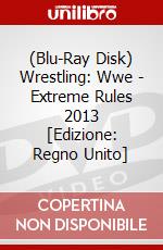 (Blu-Ray Disk) Wrestling: Wwe - Extreme Rules 2013 [Edizione: Regno Unito] brd