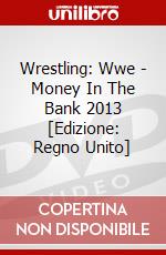 Wrestling: Wwe - Money In The Bank 2013 [Edizione: Regno Unito] dvd