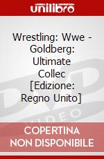 Wrestling: Wwe - Goldberg: Ultimate Collec [Edizione: Regno Unito] dvd