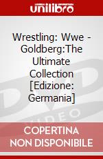 Wrestling: Wwe - Goldberg:The Ultimate Collection [Edizione: Germania] dvd