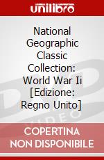 National Geographic Classic Collection: World War Ii  [Edizione: Regno Unito] dvd