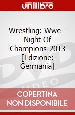 Wrestling: Wwe - Night Of Champions 2013 [Edizione: Germania] dvd