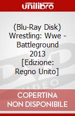 (Blu-Ray Disk) Wrestling: Wwe - Battleground 2013 [Edizione: Regno Unito] brd