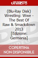 (Blu-Ray Disk) Wrestling: Wwe - The Best Of Raw & Smackdown 2013 [Edizione: Germania] brd