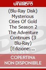 (Blu-Ray Disk) Mysterious Cities Of Gold The  Season 2 The Adventure Continues (3 Blu-Ray) [Edizione: Regno Unito] brd