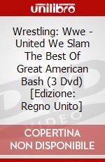 Wrestling: Wwe - United We Slam The Best Of Great American Bash (3 Dvd) [Edizione: Regno Unito] dvd