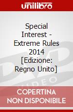 Special Interest - Extreme Rules 2014 [Edizione: Regno Unito] dvd