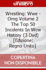 Wrestling: Wwe - Omg Volume 2 The Top 50 Incidents In Wcw History (3 Dvd) [Edizione: Regno Unito] dvd