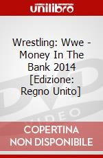 Wrestling: Wwe - Money In The Bank 2014 [Edizione: Regno Unito] dvd