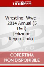 Wrestling: Wwe - 2014 Annual (5 Dvd) [Edizione: Regno Unito] dvd