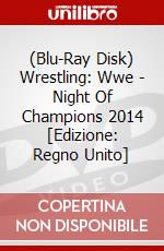 (Blu-Ray Disk) Wrestling: Wwe - Night Of Champions 2014 [Edizione: Regno Unito] brd