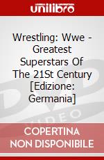 Wrestling: Wwe - Greatest Superstars Of The 21St Century [Edizione: Germania] dvd