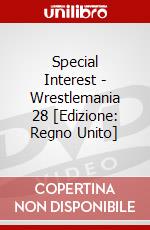 Special Interest - Wrestlemania 28 [Edizione: Regno Unito] dvd
