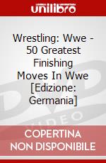 Wrestling: Wwe - 50 Greatest Finishing Moves In Wwe [Edizione: Germania] dvd