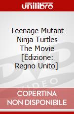 Teenage Mutant Ninja Turtles  The Movie [Edizione: Regno Unito] dvd