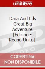 Dara And Eds Great Big Adventure [Edizione: Regno Unito] dvd