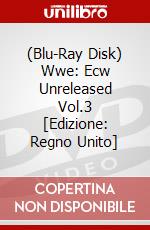 (Blu-Ray Disk) Wwe: Ecw Unreleased Vol.3 [Edizione: Regno Unito] brd