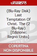 (Blu-Ray Disk) Last Temptation Of Christ. The (2 Blu-Ray) [Edizione: Regno Unito] brd