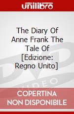 The Diary Of Anne Frank The Tale Of [Edizione: Regno Unito] dvd