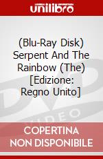 (Blu-Ray Disk) Serpent And The Rainbow (The) [Edizione: Regno Unito] brd