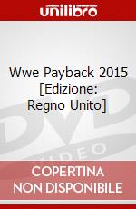 Wwe Payback 2015 [Edizione: Regno Unito] dvd