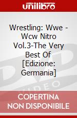 Wrestling: Wwe - Wcw Nitro Vol.3-The Very Best Of [Edizione: Germania] dvd