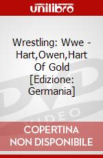 Wrestling: Wwe - Hart,Owen,Hart Of Gold [Edizione: Germania] dvd