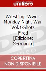 Wrestling: Wwe - Monday Night War Vol.1-Shots Fired [Edizione: Germania] dvd