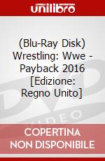 (Blu-Ray Disk) Wrestling: Wwe - Payback 2016 [Edizione: Regno Unito] brd