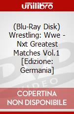 (Blu-Ray Disk) Wrestling: Wwe - Nxt Greatest Matches Vol.1 [Edizione: Germania] brd