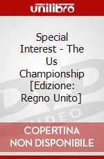 Special Interest - The Us Championship [Edizione: Regno Unito] dvd