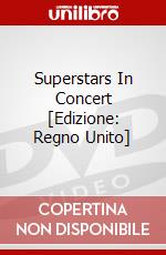 Superstars In Concert [Edizione: Regno Unito] dvd