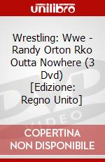 Wrestling: Wwe - Randy Orton Rko Outta Nowhere (3 Dvd) [Edizione: Regno Unito] dvd