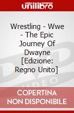 Wrestling - Wwe - The Epic Journey Of Dwayne [Edizione: Regno Unito] dvd