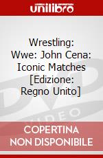 Wrestling: Wwe: John Cena: Iconic Matches [Edizione: Regno Unito] dvd