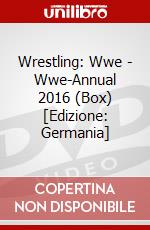 Wrestling: Wwe - Wwe-Annual 2016 (Box) [Edizione: Germania] dvd